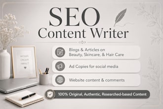 write SEO blogs, personal care content for you