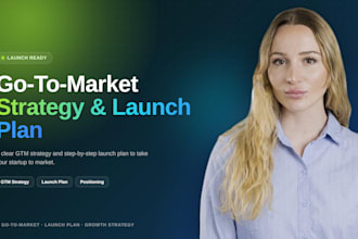 build your go to market strategy and launch plan for your startup