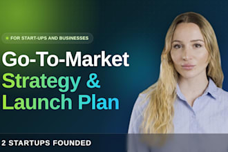 build your go to market strategy and launch plan for your startup