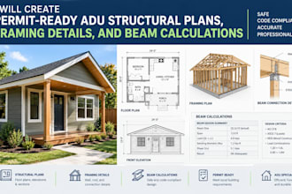 create permit ready adu structural plans, framing details, and beam calculations