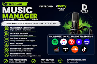 music artist manager, fix distribute music on distrokid, tunecore, cdbaby, ditto