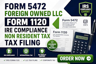 form 5472 foreign owned llc form 1120 tax filing irs compliance non resident tax