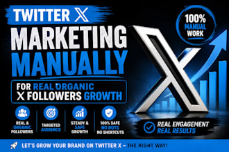 twitter x marketing manually for real organic x followers growth