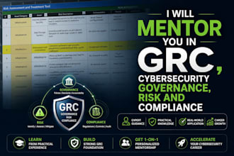 mentor you in grc, cybersecurity governance, risk and compliance