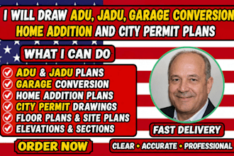 create adu, jadu, garage conversion, home addition and permit drawing for city
