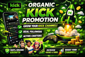 do organic kick promotion, kick channel growth real followers, chatters