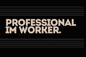 be your professional im worker expert