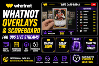 design whatnot overlays and scoreboard for obs live streams