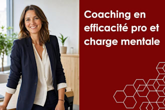 coach en efficacite pro et charge mentale
