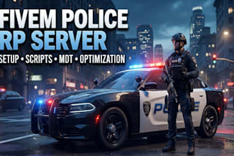 develop fivepd, lspdfr and nopixel inspired police rp server for fivem