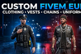 create custom fivem eup, clothing, vests, chains and server ready outfits