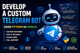 develop a custom telegram bot using python or nodejs