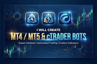 create custom mt5, mt4 expert advisors and ctrader bots
