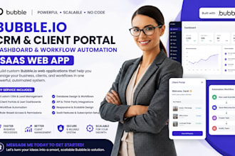 build bubble io CRM client portal dashboard workflow automation saas web app