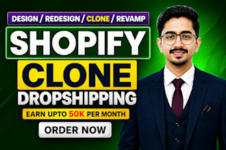 do clone shopify store, revamp, copy or duplicate shopify website
