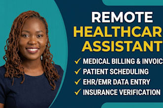 be your professional remote healthcare assistant