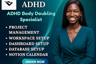 be your adhd life coach, accountability partner, and body double