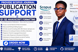 provide scopus journal publication support and q1 q2 manuscript formatting
