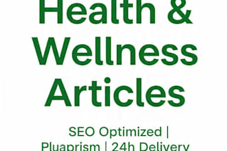 write health, fitness and wellness blog articles for you