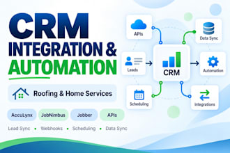 integrate your roofing or home service CRM API