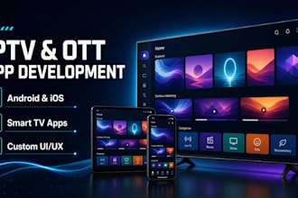 develop a custom iptv and ott streaming app