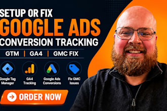 setup or fix google ads conversion tracking, GTM  tag manager, ga4, fix gmc