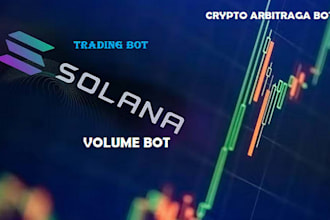 build profitable solana volume bot, volume bot, arbitrage bot, trading bot