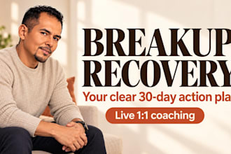 be your breakup recovery coach to help you heal and move on