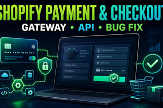 fix shopify payment gateway checkout and custom API issues
