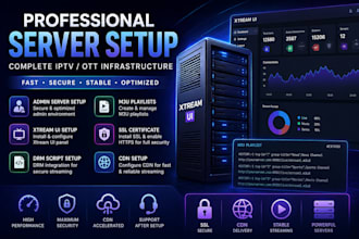setup admin server, setup xtream ui server, drm script, m3u playlists, ssl, cdn