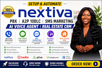 setup nextiva pbx a2p 10dlc SMS marketing ai voice agent real estate CRM