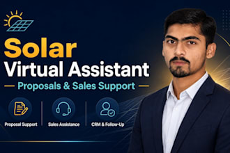 be your solar VA for proposals, sales and admin support