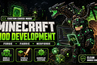 develop custom minecraft mod for forge fabric neoforge with custom mechanics