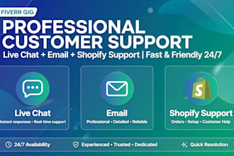 be your live chat support agent for shopify and customer service