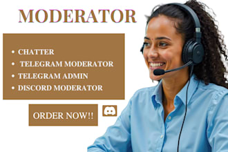be your nft discord moderator, telegram chatter, admin, community manager