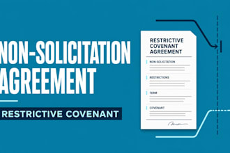 draft a non solicitation and restrictive covenant agreement