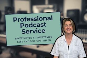 create SEO optimized podcast show notes and timestamps