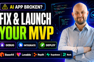 fix base44 lovable apps replit supabase rork app debugging deployment mvp expert