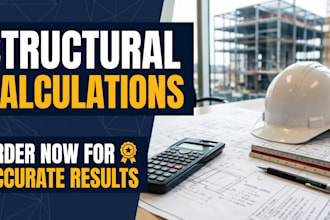 provide structural calculations, foundation design and engineering reports