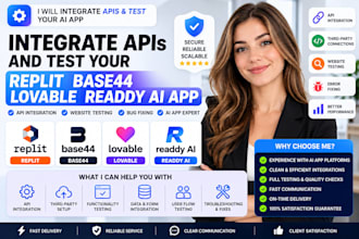 integrate apis and test your replit base44 lovable readdy ai app