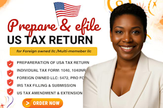 prepare and efile usa tax return, us llc tax filling, pro forma 1120 5472 1040nr