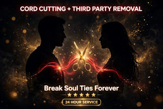 cut cord with ex and remove third party break soul ties