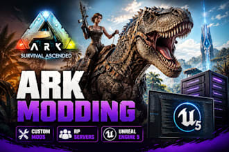 create ark survival ascended mods, unreal engine 5 mods, and custom ark server