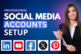 setup professional social media business accounts