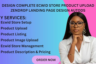 design complete ecwid store product upload zendrop landing page design autods