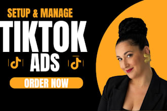 be your tiktok ads manager for tiktok ads campaign tiktok advertising tiktok ads