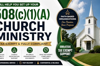 help to set your 508c1a church ministry and prepare tax exempt document