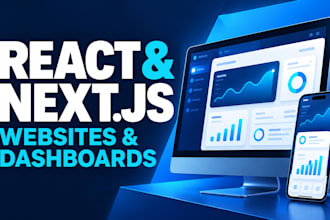 build a responsive react or nextjs website or dashboard