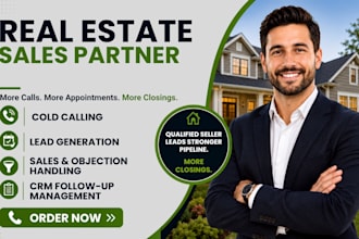 be your real estate sales partner and cold caller