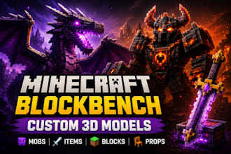 create custom minecraft blockbench 3d models, mobs, items, blocks and props